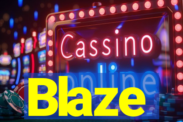 Blaze