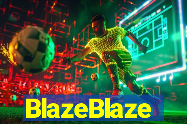 BlazeBlaze