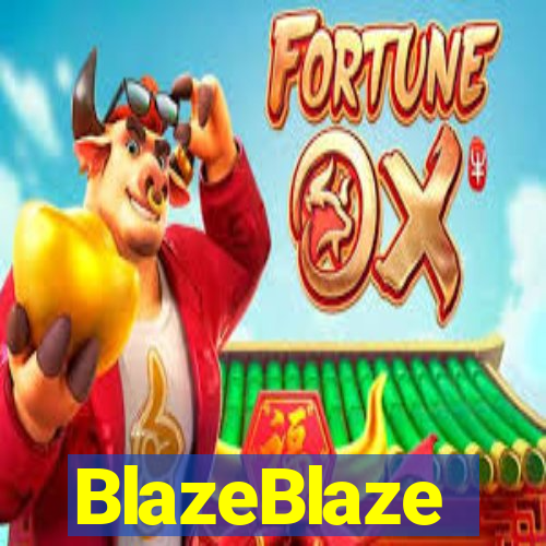 BlazeBlaze