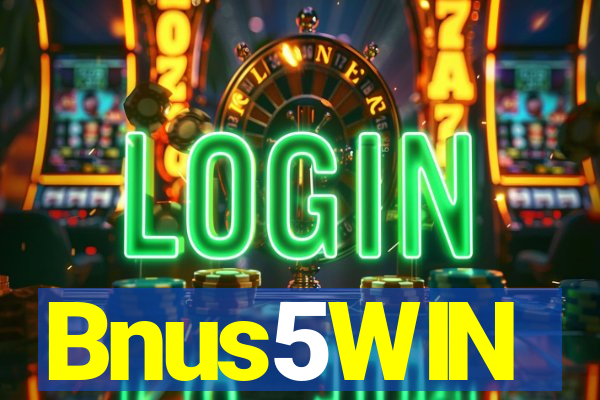 Bnus5WIN