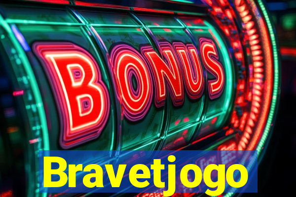 Bravetjogo