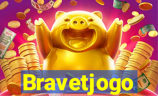 Bravetjogo