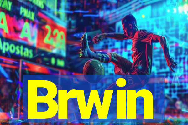 Brwin