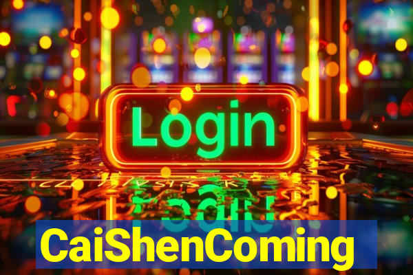 CaiShenComing