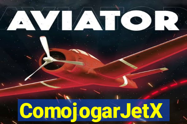 ComojogarJetX
