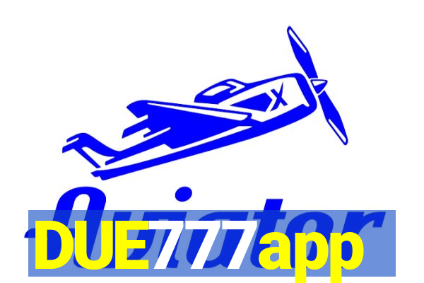 DUE777app