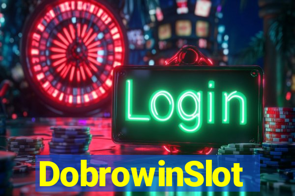 DobrowinSlot