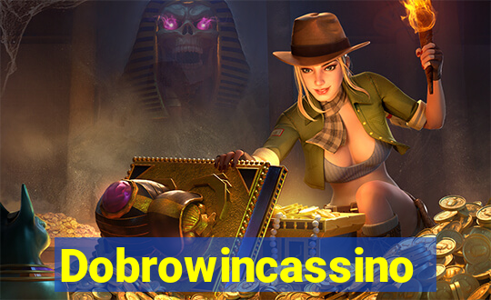 Dobrowincassino
