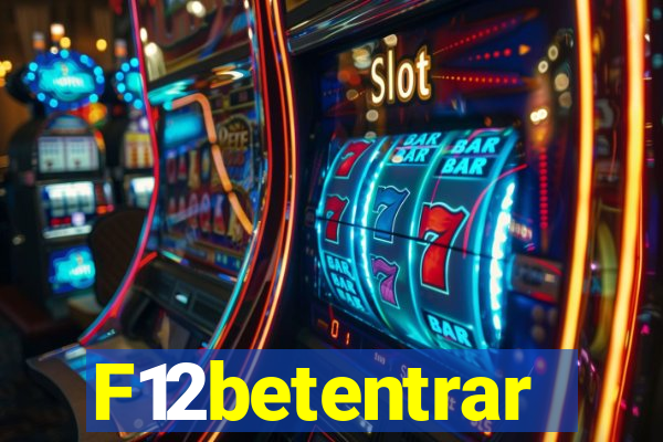 F12betentrar