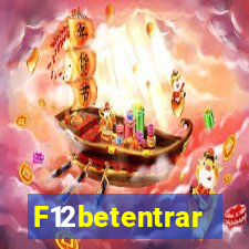 F12betentrar