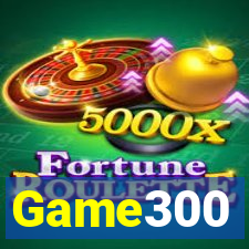 Game300