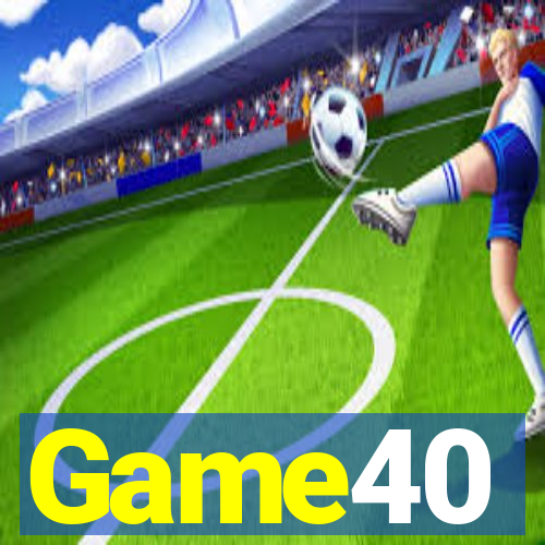 Game40