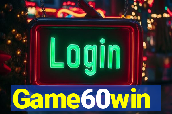 Game60win