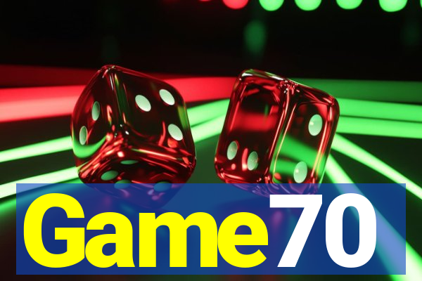Game70