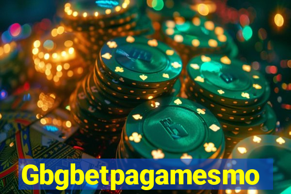 Gbgbetpagamesmo