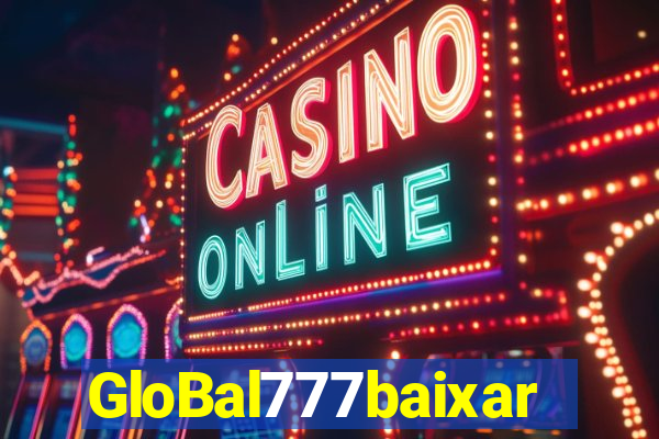 GloBal777baixar