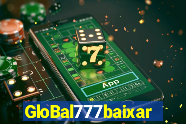 GloBal777baixar