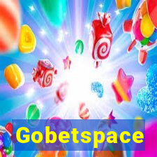 Gobetspace