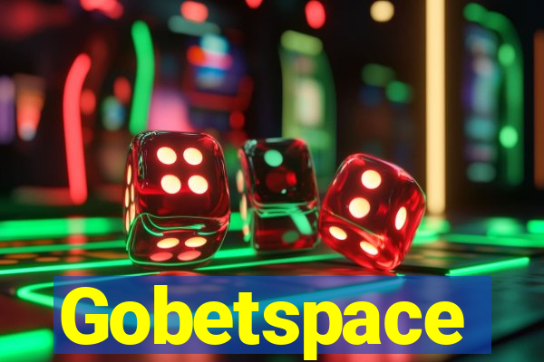 Gobetspace