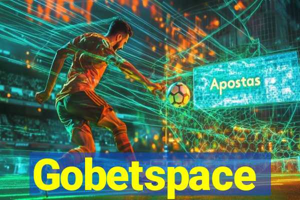 Gobetspace