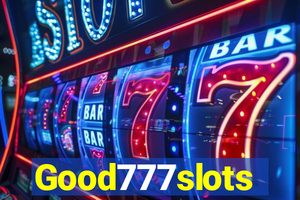 Good777slots