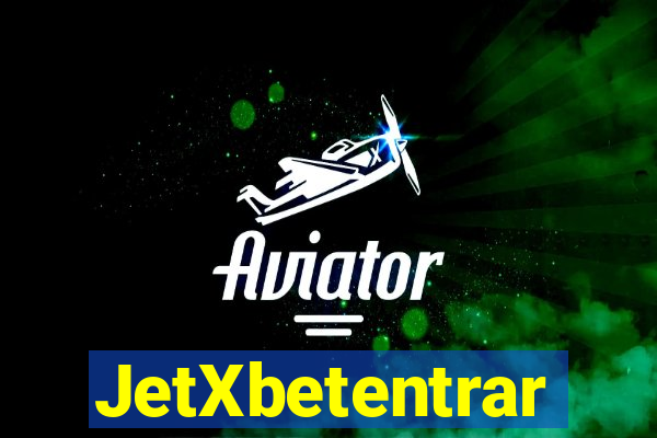 JetXbetentrar