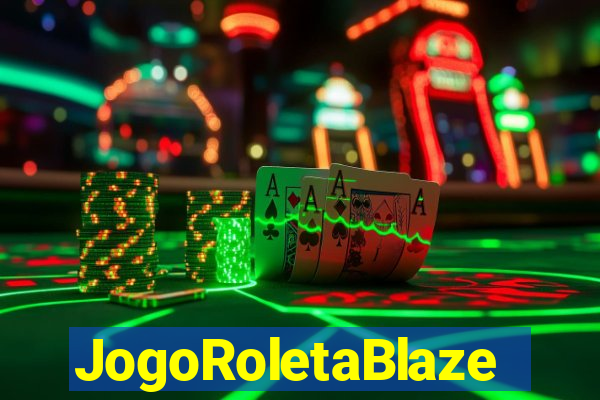 JogoRoletaBlaze