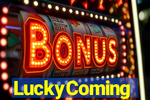 LuckyComing