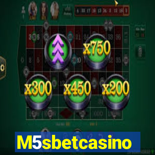 M5sbetcasino