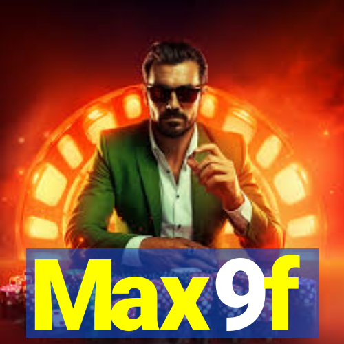 Max9f