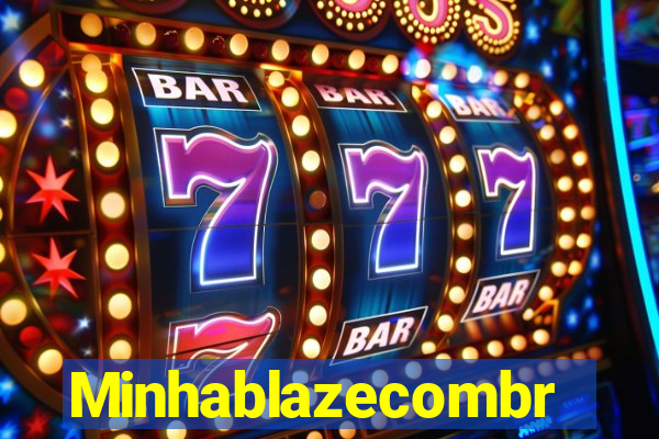 Minhablazecombr
