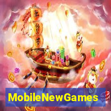 MobileNewGames