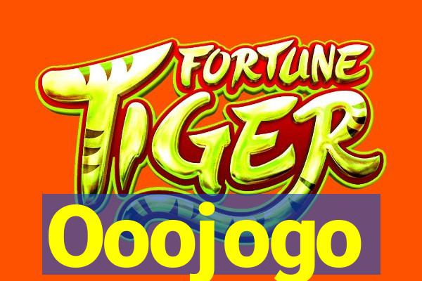 Ooojogo