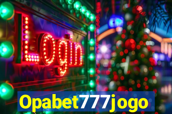 Opabet777jogo