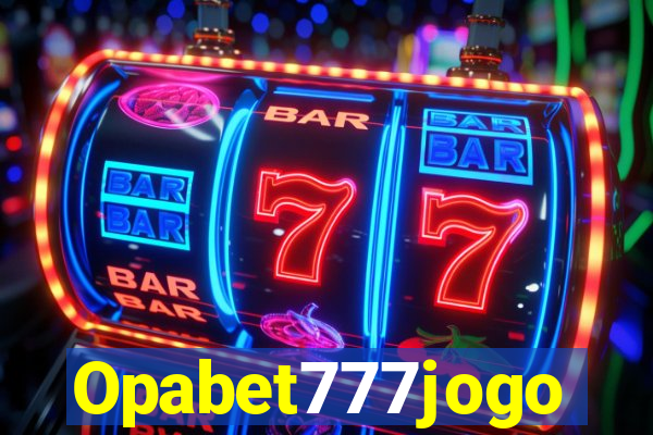 Opabet777jogo
