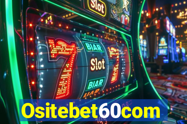 Ositebet60com
