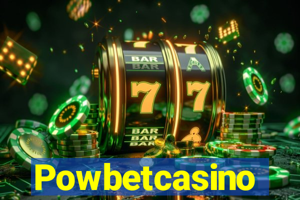 Powbetcasino