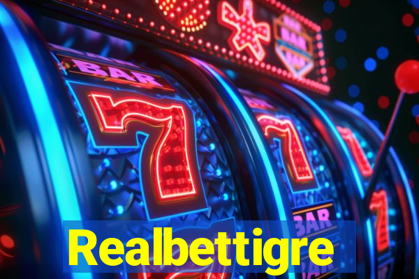 Realbettigre