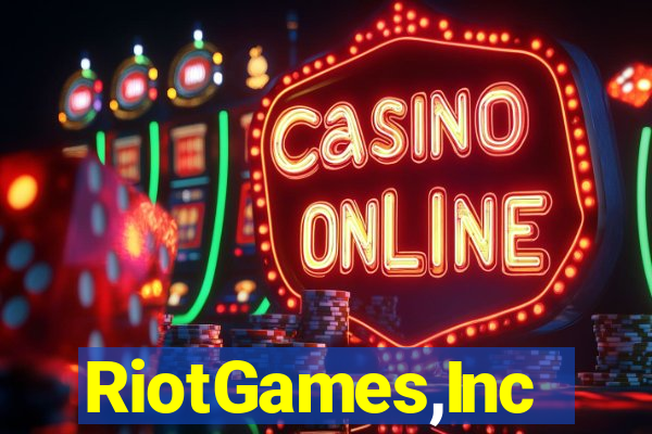 RiotGames,Inc