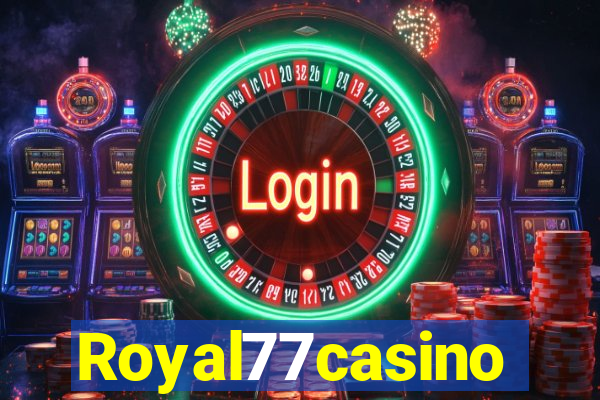 Royal77casino