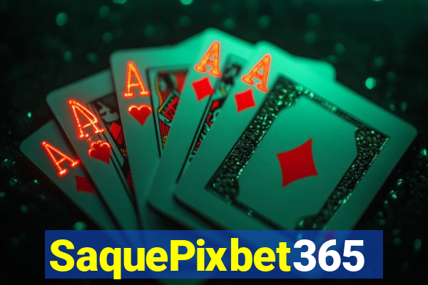 SaquePixbet365