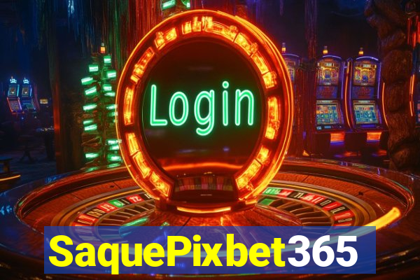 SaquePixbet365