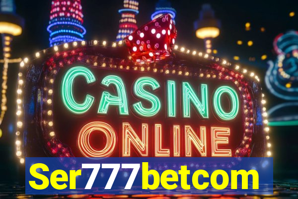 Ser777betcom