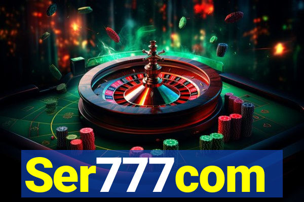 Ser777com