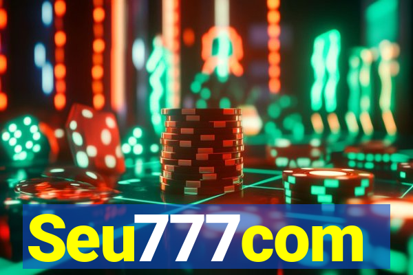 Seu777com