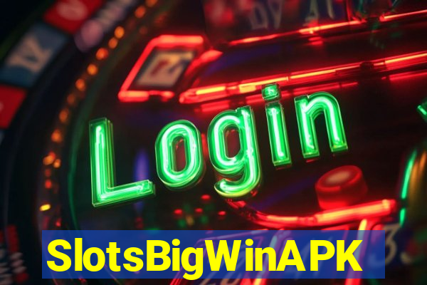 SlotsBigWinAPK