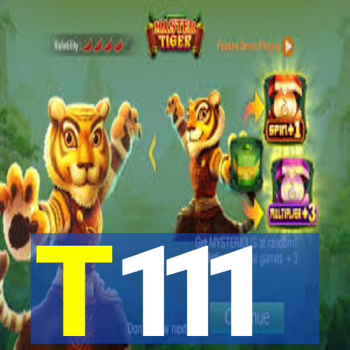 T111