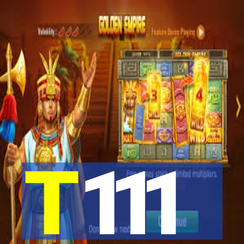 T111