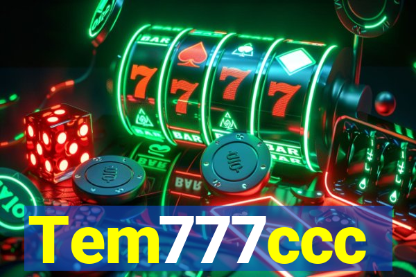 Tem777ccc