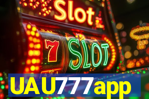 UAU777app